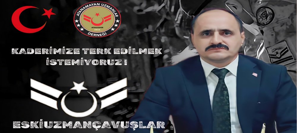 Atanamayan Eski Uzman Çavuşlardan Çağrı 