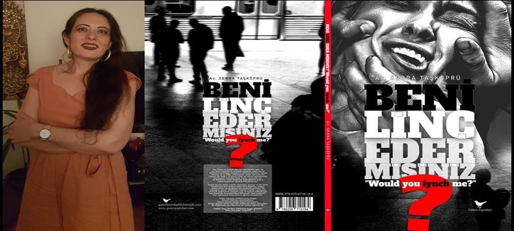 Yazar Serra TaşKöprü’nün “Beni Linç Eder misiniz?” kitabına yoğun ilgi