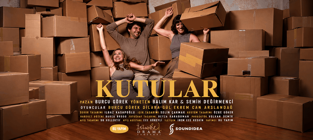 BU YAPIM’IN “KUTULAR”I YENİ SEZONUNU 22 EKİM’DE ZORLU PSM’DE AÇIYOR!