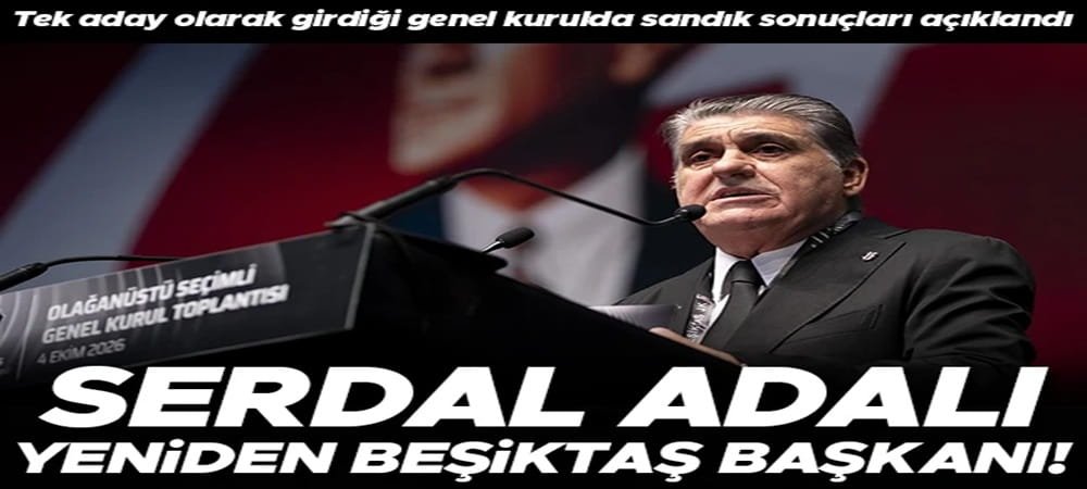 Beşiktaş'ta Serdal Adalı yeniden başkanlığa seçildi!
