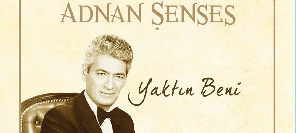 Adnan Şenses  Yaktın Beni